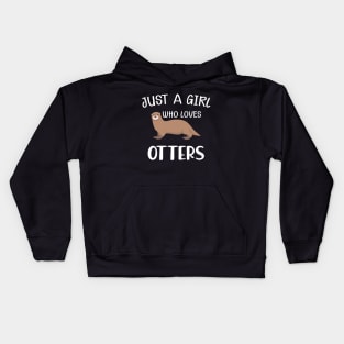 Otter Girl - Just a girl who loves otters Kids Hoodie